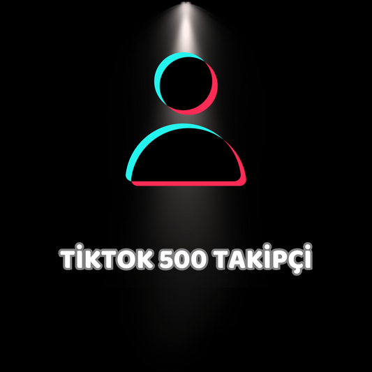 TİKTOK 500 TAKİPÇİ