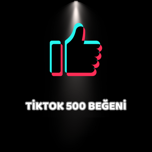 TİKTOK 500 BEĞENİ